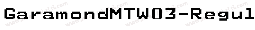 GaramondMTW03-Regular RegularVersio字体转换